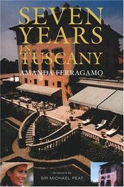 Cover of: Seven Years In Tuscany by Amanda Ferragamo