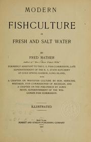 Cover of: Modern fish culture in fresh and salt water by Fred Mather