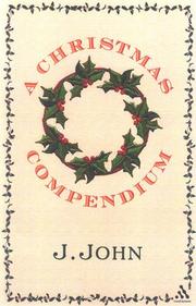 Cover of: A Christmas Compendium | J. John