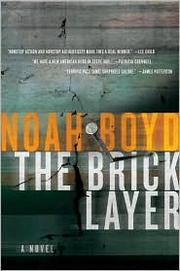 Cover of: The Bricklayer by Noah Boyd