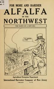 For more and hardier alfalfa in the Northwest by John George Haney