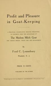 Cover of: Profit and pleasure in goat-keeping