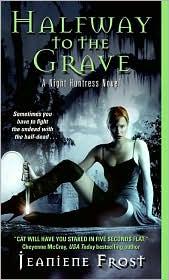 Cover of: Halfway to the Grave: Night Huntress - 1, Night Huntress Universe - 2