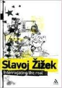 Cover of: Interrogating the Real by Slavoj Žižek