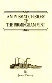 Cover of: A numismatic history of the Birmingham Mint