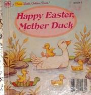 Cover of: Happy Easter, Mother Duck by Elizabeth Winthrop