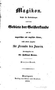 Cover of: Magikon. Archiv für Beobachtungen aus dem Gebiete der Geisterkunde by Justinus Andreas Christian Kerner