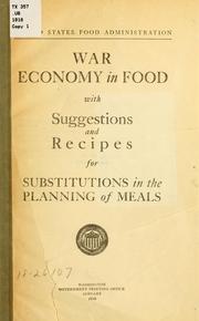 Cover of: War economy in food: with suggestions and recipes for substitutions in the planning of meals.