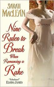 Cover of: NINE RULES TO BREAK WHEN ROMANCING A RAKE