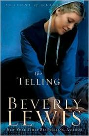Cover of: The telling by Beverly Lewis