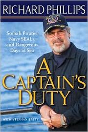 Cover of: A Captain's Duty by Richard Phillips