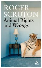 Cover of: Animal Rights And Wrongs by Roger Scruton