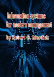 Information systems for modern management by Robert G. Murdick