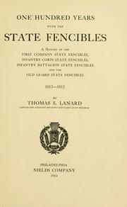 One hundred years with the State Fencibles by Thomas S. Lanard