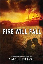 Cover of: Fire will fall by Carol Plum-Ucci