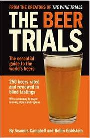 Cover of: The Beer Trials: The Essential Guide to the World's Most Popular Beers
