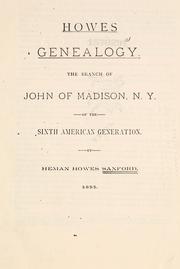 Cover of: Howes genealogy: the branch of John of Madison, N.Y. of the sixth American generation