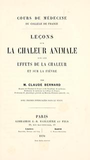 Cover of: Leçons sur la chaleur animale, sur les effets de la chaleur et sur la fièvre by Claude Bernard