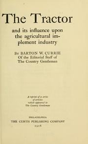 Cover of: The tractor and its influence upon the agricultural implement industry