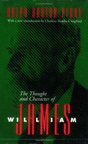 Cover of: The thought and character of William James by Ralph Barton Perry