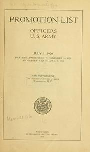 Cover of: Promotion list, officers, U.S. army, July 1, 1920 by United States. Adjutant-General's Office.