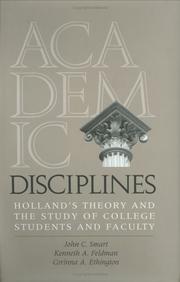 Cover of: Academic Disciplines by John C. Smart, Kenneth A. Feldman, Corinna A. Ethington