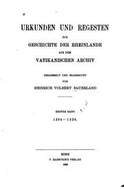 Cover of: Urkunden und Regesten zur Geschichte der Rheinlande aus dem Vatikanischen Archiv by Heinrich Volbert Sauerland, Archivio vaticano, Hermann Thimme