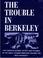 Cover of: The trouble in Berkeley