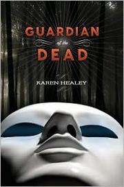 Guardian of the dead by Karen Healey