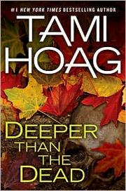 Cover of: Deeper than the Dead by Tami Hoag