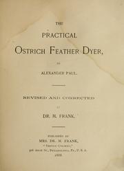 Cover of: The practical ostrich feather dyer