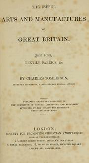 Cover of: The useful arts and manufactures of Great Britain.