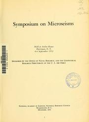 Cover of: Symposium on Microseisms by Symposium on Microseisms (1952 Harriman, N.Y.)