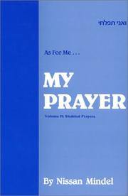 Cover of: My Prayer, Vol. 2 (As for Me--My Prayer, Vol.#2) by Nissan Mindel