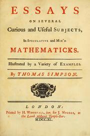 Cover of: Essays on several curious and useful subjects, in speculative and mix'd mathematicks: illustrated by a variety of examples