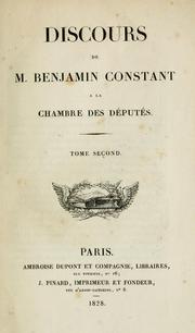Cover of: Discours de M. Benjamin Constant à la Chambre des Députés.