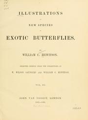 Cover of: Illustrations of new species of exotic butterflies: selected chiefly from the collections of W. Wilson Saunders and William C. Hewitson