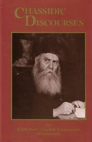 Cover of: Chasidic Discourses: From The Teachings Of The Previous Rebbe of Chabad-Lubavitch, Vol. 1 (Chassidic Discourses)