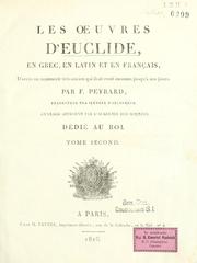 Cover of: Les oeuvres d'Euclide: en grec, en latin et en français : d'après un manuscrit très-ancien qui était resté inconnu jusq'à nos jours