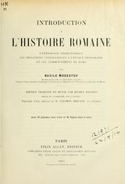 Cover of: Introduction à l'histoire romaine: l'ethnologie préhistorique, les influences civilisatrices à l'époque préromaine et les commencements de Rome