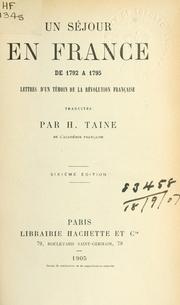 Cover of: Un séjour en France de 1792 à 1795: lettres d'un témoin de la Révolution Française