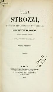 Cover of: Luisa Strozzi: histoire italienne du XVIe siècle, roman; traduit de l'Italien.