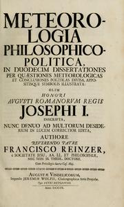 Cover of: Meteorologia philosophico-politica by Franciscus Reinzer
