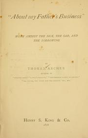 Cover of: "About my Father's business" by Thomas Archer