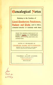 Cover of: Genealogical notes by from the original manuscript of James P. Parke and Townsend Ward, with notes, additions and corrections ; edited at the request of Charles Hare Hutchinson ... by Thomas Allen Glenn.