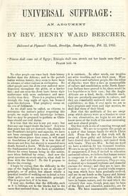 Cover of: Universal suffrage, and complete equality in citizenship: the safeguards of democratic institutions : shown in discourses by Henry Ward Beecher, Andrew Johnson, and Wendell Phillips