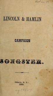 Cover of: Lincoln and Hamlin campaign songster. by 