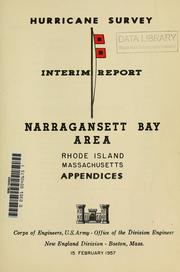 Cover of: Hurricane survey, interim report, Narragansett Bay Area by Corps of Engineers, U.S. Army, Office of the Division Engineer, New England Division, Boston, Mass.
