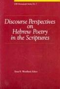 Cover of: Discourse perspectives on Hebrew poetry in the Scriptures by Ernst R. Wendland, editor.