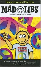 Cover of: Peace, Love, and Mad Libs by Roger Price, Leonard Stern